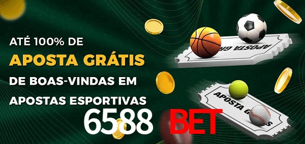 6588 Bet Ate 100% de Aposta Gratis